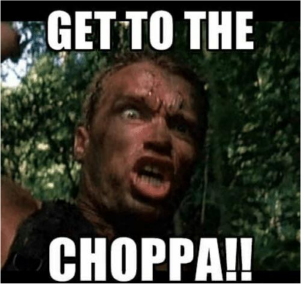 Get to the Choppa Meme